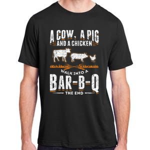 A Cow A Pig And A Chicken Walk Into A Bar B Q The End BBQ Adult ChromaSoft Performance T-Shirt