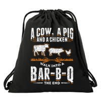 A Cow A Pig And A Chicken Walk Into A Bar B Q The End BBQ Drawstring Bag