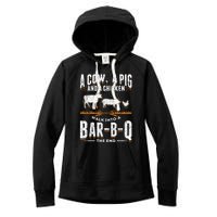 A Cow A Pig And A Chicken Walk Into A Bar B Q The End BBQ Women's Fleece Hoodie