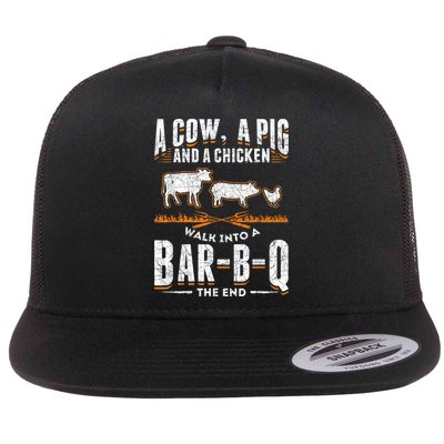 A Cow A Pig And A Chicken Walk Into A Bar B Q The End BBQ Flatbill Hat