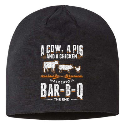 A Cow A Pig And A Chicken Walk Into A Bar B Q The End BBQ Sustainable Beanie