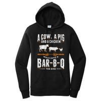 A Cow A Pig And A Chicken Walk Into A Bar B Q The End BBQ Women's Pullover Hoodie