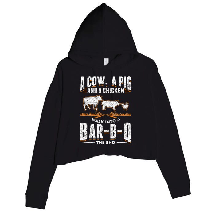 A Cow A Pig And A Chicken Walk Into A Bar B Q The End BBQ Crop Fleece Hoodie