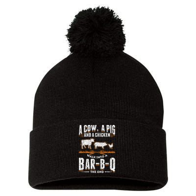 A Cow A Pig And A Chicken Walk Into A Bar B Q The End BBQ Pom Pom 12in Knit Beanie