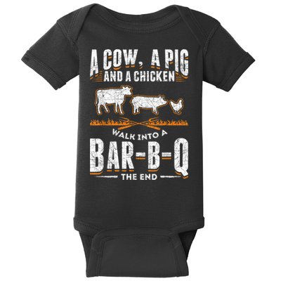 A Cow A Pig And A Chicken Walk Into A Bar B Q The End BBQ Baby Bodysuit
