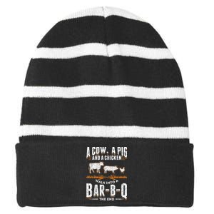 A Cow A Pig And A Chicken Walk Into A Bar B Q The End BBQ Striped Beanie with Solid Band