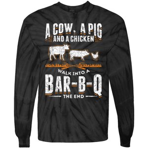 A Cow A Pig And A Chicken Walk Into A Bar B Q The End BBQ Tie-Dye Long Sleeve Shirt