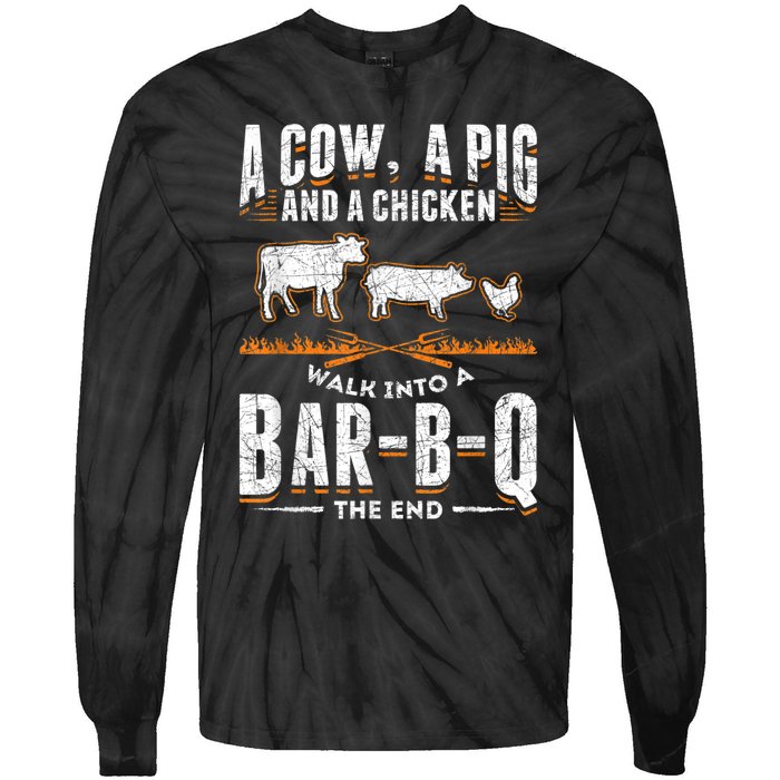 A Cow A Pig And A Chicken Walk Into A Bar B Q The End BBQ Tie-Dye Long Sleeve Shirt