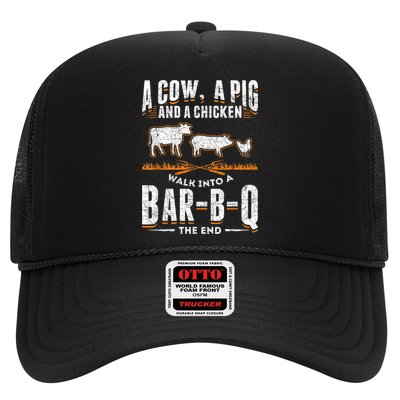 A Cow A Pig And A Chicken Walk Into A Bar B Q The End BBQ Trucker Hat