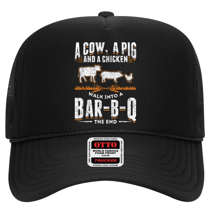 A Cow A Pig And A Chicken Walk Into A Bar B Q The End BBQ Trucker Hat