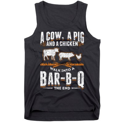 A Cow A Pig And A Chicken Walk Into A Bar B Q The End BBQ Tank Top