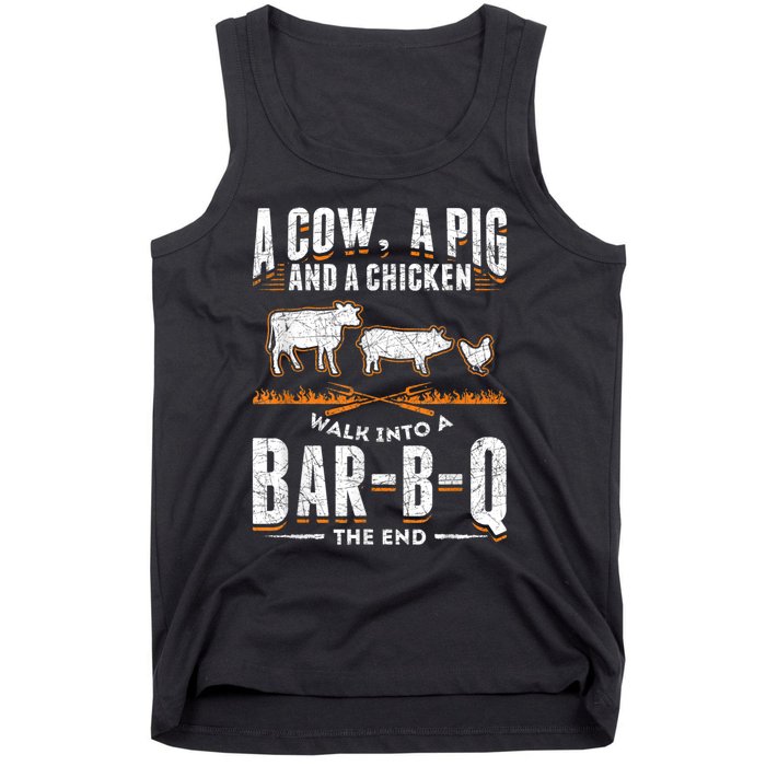 A Cow A Pig And A Chicken Walk Into A Bar B Q The End BBQ Tank Top