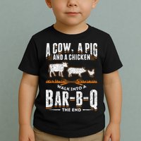 A Cow A Pig And A Chicken Walk Into A Bar B Q The End BBQ Toddler T-Shirt