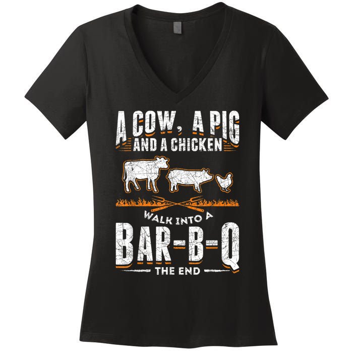 A Cow A Pig And A Chicken Walk Into A Bar B Q The End BBQ Women's V-Neck T-Shirt