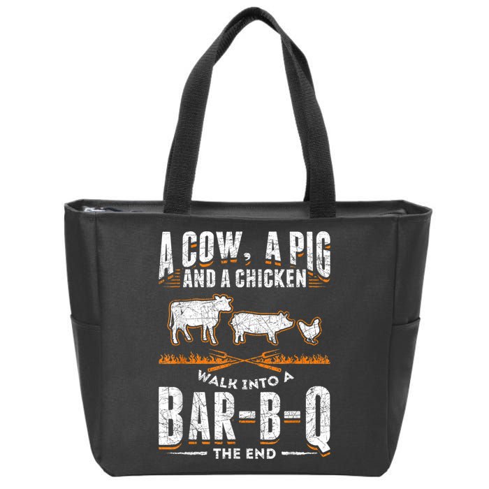 A Cow A Pig And A Chicken Walk Into A Bar B Q The End BBQ Zip Tote Bag