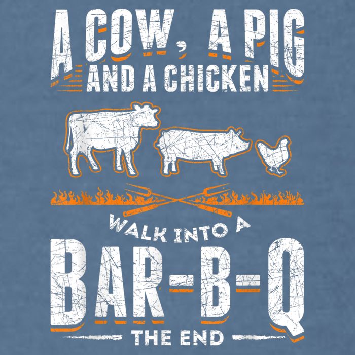 A Cow A Pig And A Chicken Walk Into A Bar B Q The End BBQ Garment-Dyed Sweatshirt