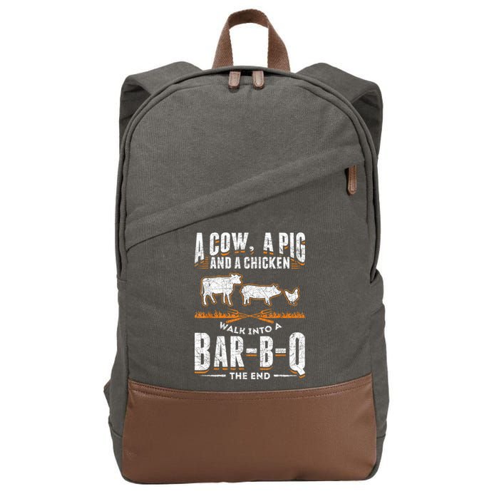 A Cow A Pig And A Chicken Walk Into A Bar B Q The End BBQ Cotton Canvas Backpack
