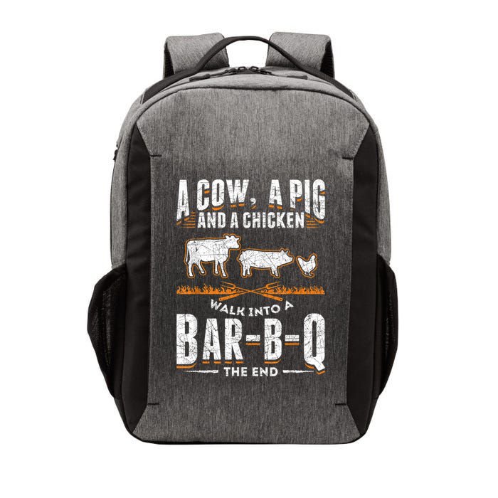 A Cow A Pig And A Chicken Walk Into A Bar B Q The End BBQ Vector Backpack
