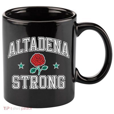 Altadena California Altadena Strong 11oz C Handle Ceramic Mug