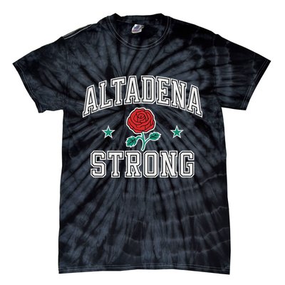 Altadena California Altadena Strong Tie-Dye T-Shirt
