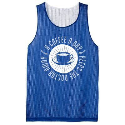 A Coffee A Day Keeps The Doctor Away Cup Bean Gift Idea Gift Mesh Reversible Basketball Jersey Tank