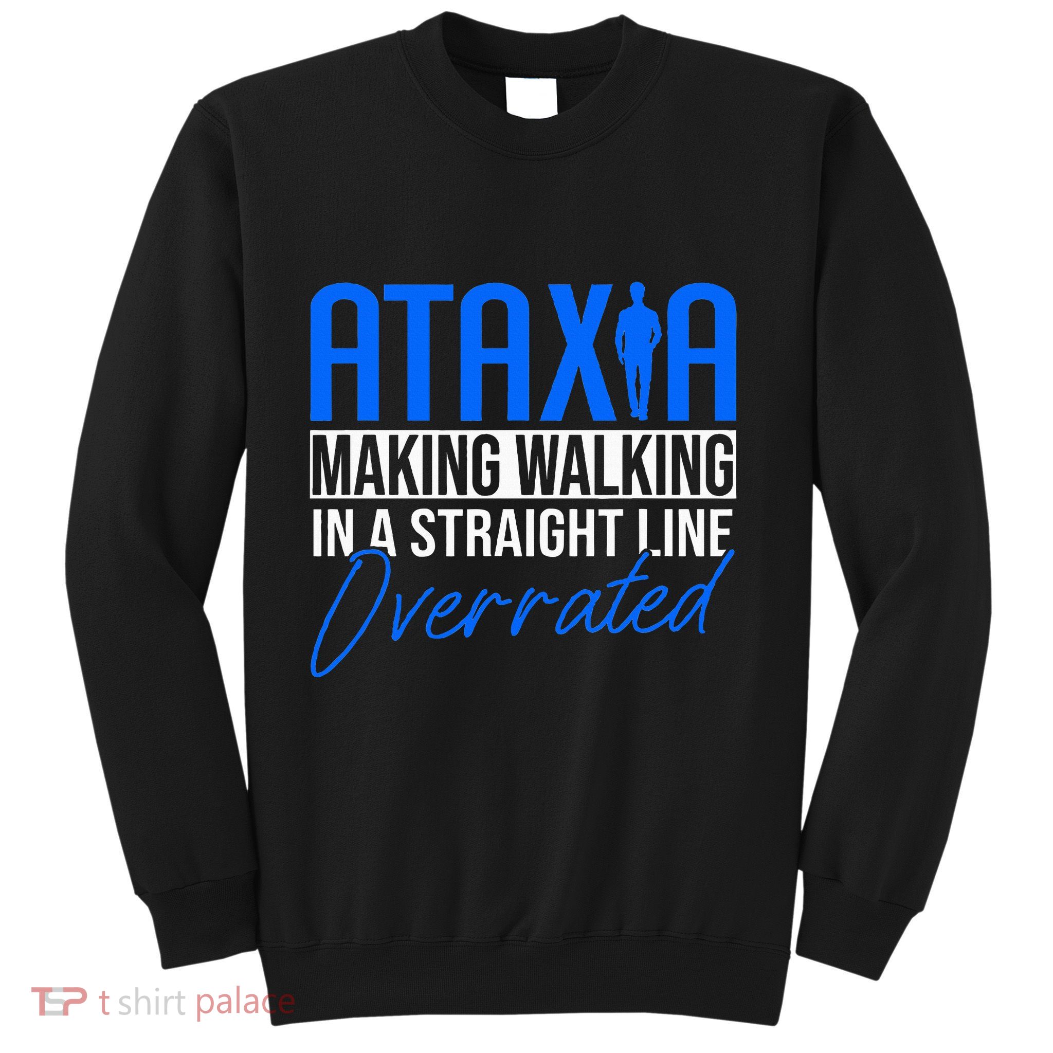 Ataxia Cerebellar Ataxia Sweatshirt