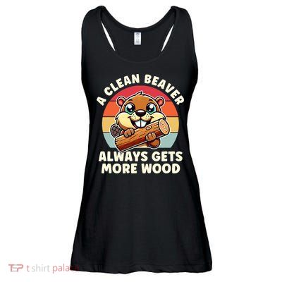 A Clean Beaver Always Gets More Wood Adult Humor Ladies Essential Flowy Tank