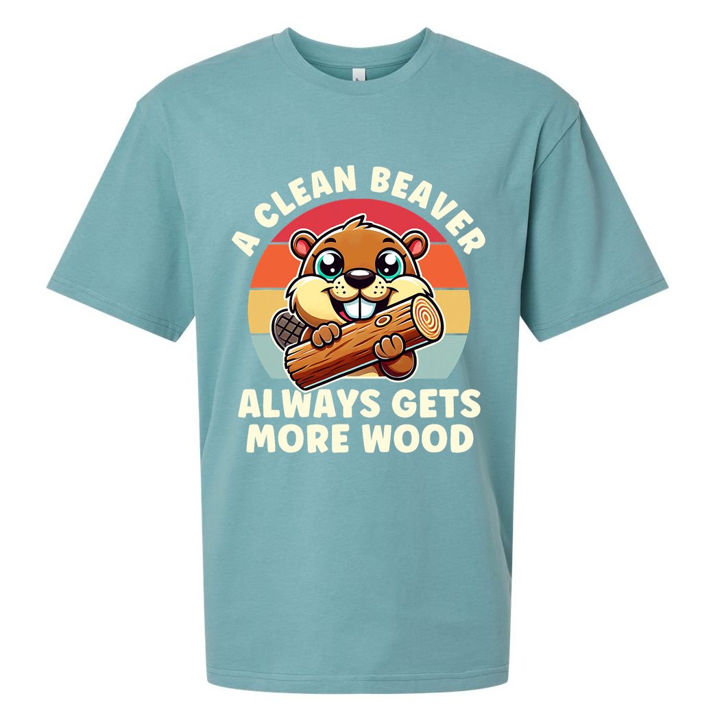 A Clean Beaver Always Gets More Wood Adult Humor Sueded Cloud Jersey T-Shirt