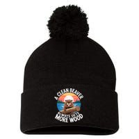 A Clean Beaver Always Gets More Wood Pom Pom 12in Knit Beanie