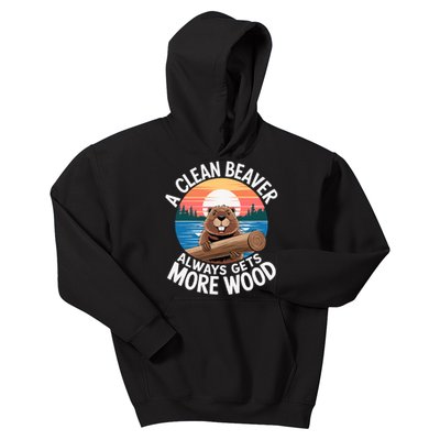 A Clean Beaver Always Gets More Wood Kids Hoodie