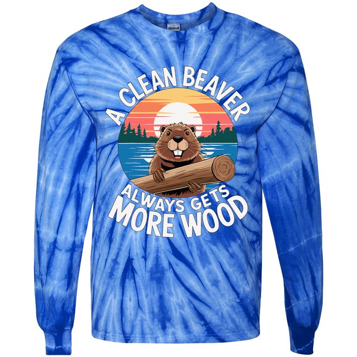 A Clean Beaver Always Gets More Wood Tie-Dye Long Sleeve Shirt