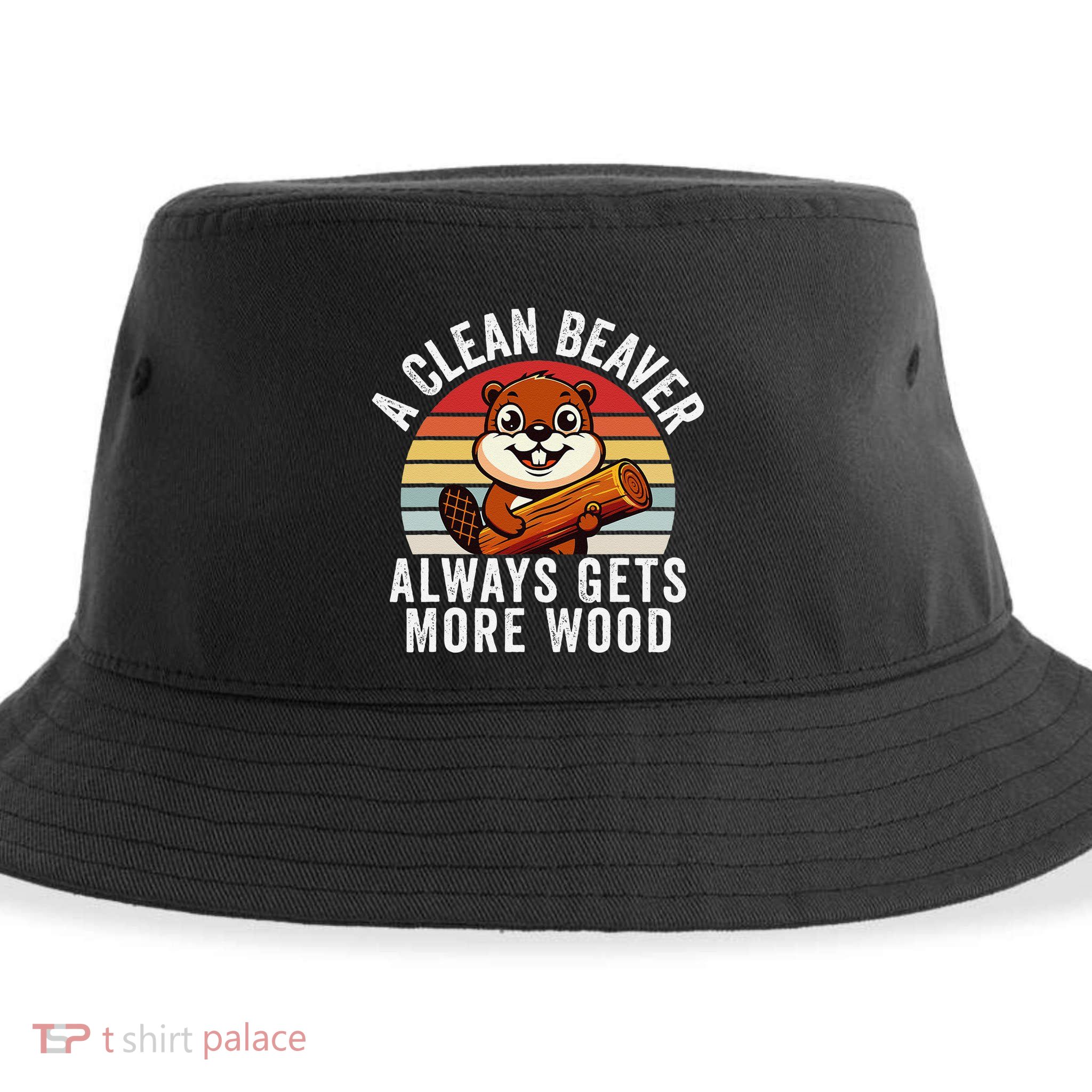 A Clean Beaver Always Gets More Wood Funny Beaver Design Sustainable Bucket Hat