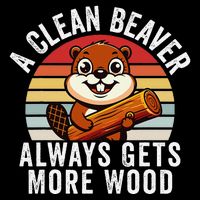 A Clean Beaver Always Gets More Wood Funny Beaver Design 16 in Basic Backpack