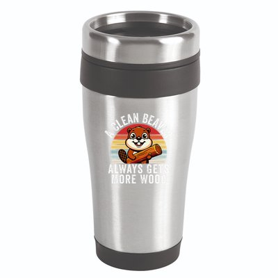 A Clean Beaver Always Gets More Wood Funny Beaver Design 16oz Travel Tumbler