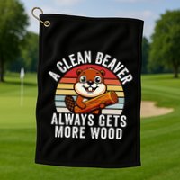 A Clean Beaver Always Gets More Wood Funny Beaver Design Golf Towel