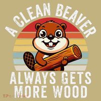 A Clean Beaver Always Gets More Wood Funny Beaver Design Magnet