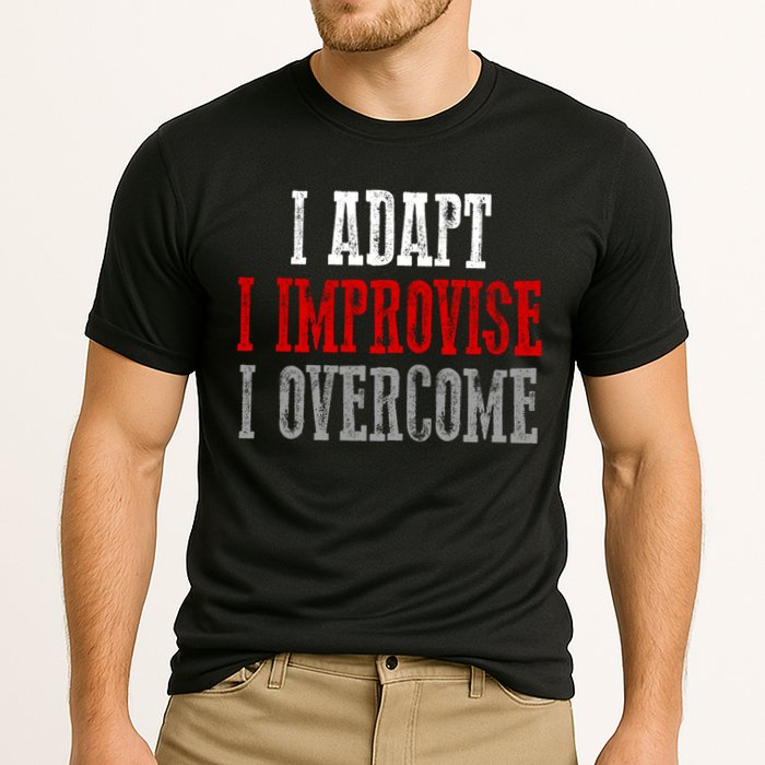 Awesome Confident Bold I Adapt I Improvise I Overcome Gift Cooling Performance Crew T-Shirt