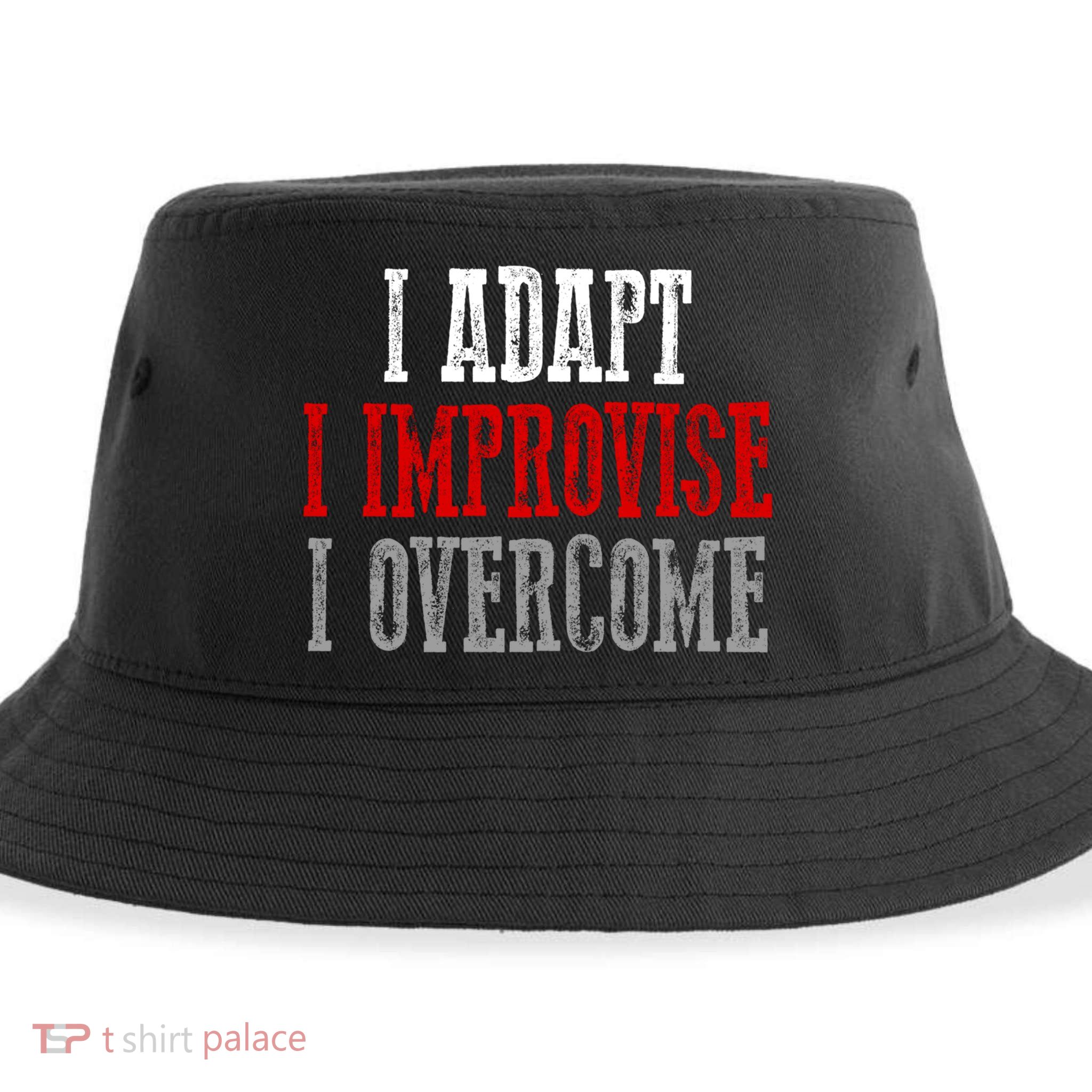 Awesome Confident Bold I Adapt I Improvise I Overcome Gift Sustainable Bucket Hat