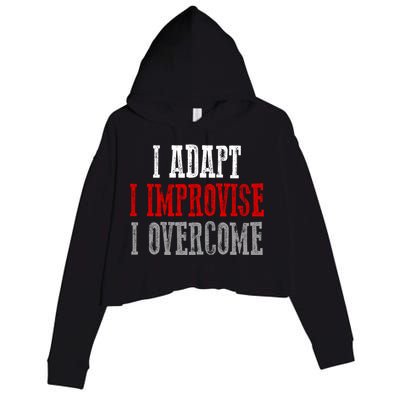 Awesome Confident Bold I Adapt I Improvise I Overcome Gift Crop Fleece Hoodie