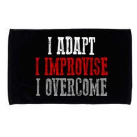 Awesome Confident Bold I Adapt I Improvise I Overcome Gift Microfiber Hand Towel
