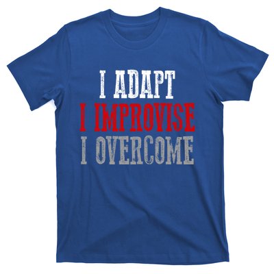 Awesome Confident Bold I Adapt I Improvise I Overcome Gift T-Shirt