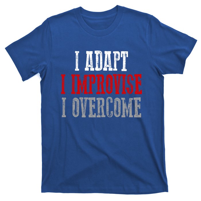 Awesome Confident Bold I Adapt I Improvise I Overcome Gift T-Shirt