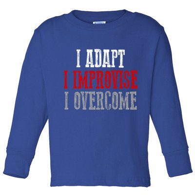 Awesome Confident Bold I Adapt I Improvise I Overcome Gift Toddler Long Sleeve Shirt