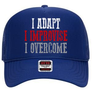 Awesome Confident Bold I Adapt I Improvise I Overcome Gift High Crown Mesh Back Trucker Hat