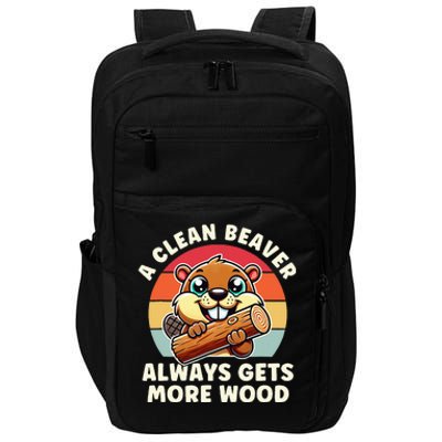 A Clean Beaver Always Gets More Wood Adult Humor Impact Tech Backpack