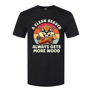 A Clean Beaver Always Gets More Wood Adult Humor Softstyle CVC T-Shirt