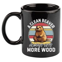A Clean Beaver Always Gets More Wood 11oz C Handle Ceramic Mug