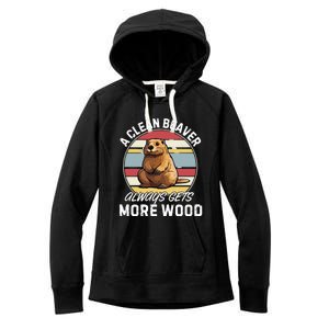 A Clean Beaver Always Gets More Wood Women's Fleece Hoodie