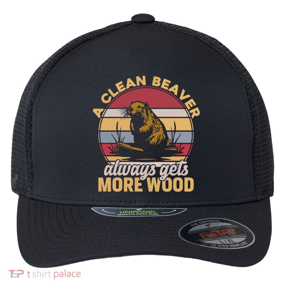 A Clean Beaver Always Gets More Wood Vintage Flexfit Unipanel Trucker Cap