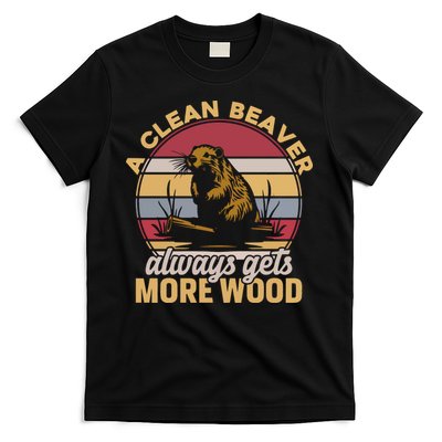 A Clean Beaver Always Gets More Wood Vintage T-Shirt